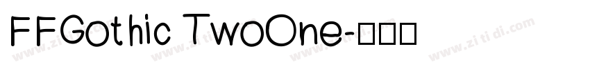 FFGothic TwoOne字体转换